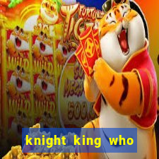 knight king who returned with a god wiki